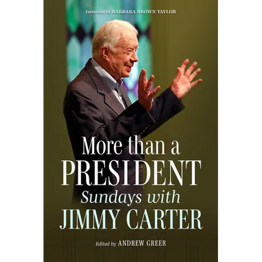 More Than a President: Sundays with Jimmy Carter