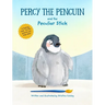 Percy The Penguin and the Peculiar Stick: A Book about Believing In Yourself