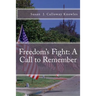 Freedom's Fight: A Call to Remember