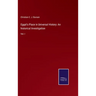 Egypt's Place in Universal History: An historical Investigation: Vol. I