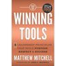 Winning Tools: 3 Leadership Principles That Build Purpose, Respect & Success