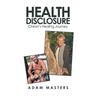 Health Disclosure: Chiron's Healing Journey