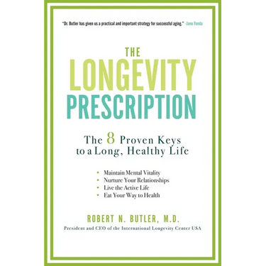 The Longevity Prescription: The 8 Proven Keys to a Long, Healthy Life