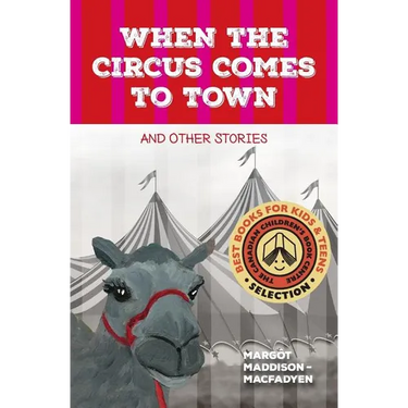 When the Circus Comes to Town and Other Stories