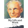 My Life and Work