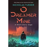 O Dreamer Mine