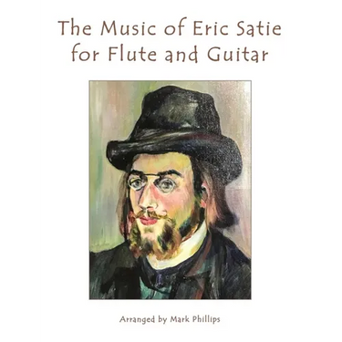 The Music of Erik Satie for Flute and Guitar