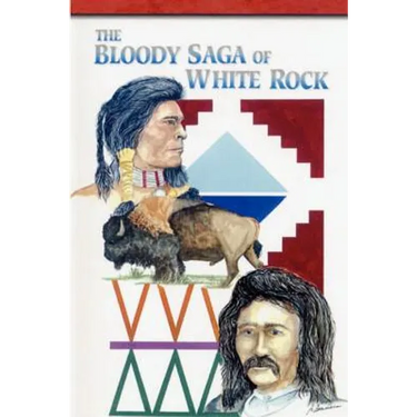 The Bloody Saga of White Rock