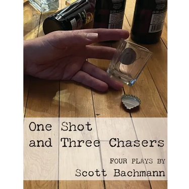 One Shot and Three Chasers