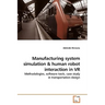 Manufacturing system simulation