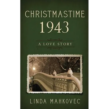 Christmastime 1943: A Love Story