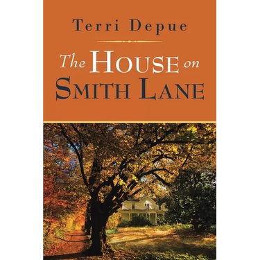 The House on Smith Lane: A Magnolia Creek Novel
