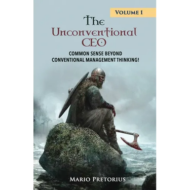 The Unconventional CEO: Volume 1