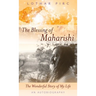 The Blessing of Maharishi: The Wonderful Story of My Life