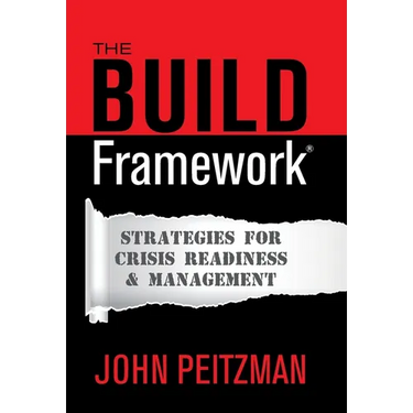 The BUILD Framework(R): Strategies for Crisis Readiness & Management