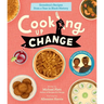 Cooking Up Change: Grandma's Recipes from a Year in Black History