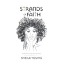 Strands of Faith: Conditioned by Courage, Hope and Self-Love