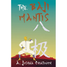 The Baji Mantis