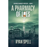 A Pharmacy of Lies