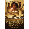 The Kimoni Legacy: Initiation