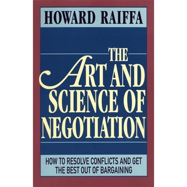 The Art and Science of Negotiation