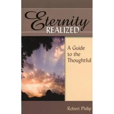 Eternity Realized: A Guide to the Thoughtful