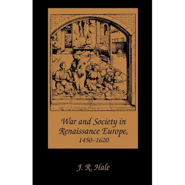 War and Society in Renaissance Europe, 1450-1620