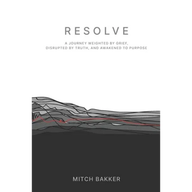 Resolve: A Journey Weighted by Grief, Disrupted by Truth, and Awakened to Purpose