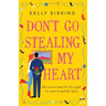 Don't Go Stealing My Heart