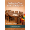 Reclaiming Your Seat in the Kingdom