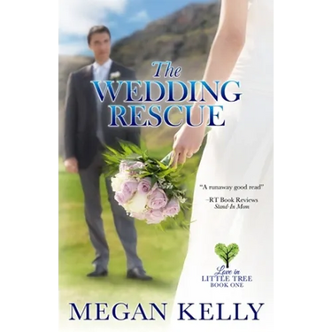 The Wedding Rescue: Love in Little Tree, Book One