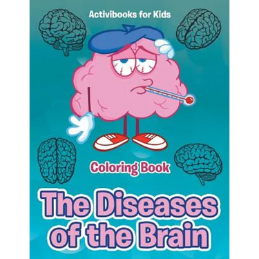 The Diseases of the Brain Coloring Book