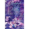 Monkshood, Tea, & Murder