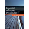Essential Advanced Precalculus: A Self-Teaching Guide