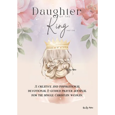 Daughter of the King (Part One)