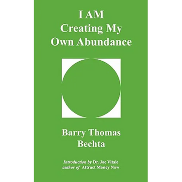 I Am Creating My Own Abundance