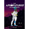 The Afrofuturist Coloring Book Vol 2: The Dreamscape Edition