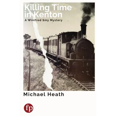 Killing Time in Kenton: A Winifred Smy Mystery