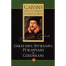 The Epistles of Paul the Apostle to the Galatians, Ephesians, Philippians and Colossians
