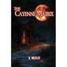 The Cayenne Matrix