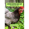 Chicken keeping made easy: Feathers and fowl