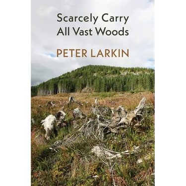 Scarcely Carry All Vast Woods