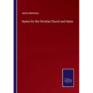 Hymns for the Christian Church and Home