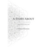 A Story About Nothing: Or How Things Came to Be