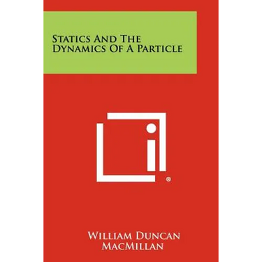 Statics And The Dynamics Of A Particle