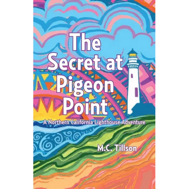 The Secret at Pigeon Point: A Northern California Lighthouse Adventure