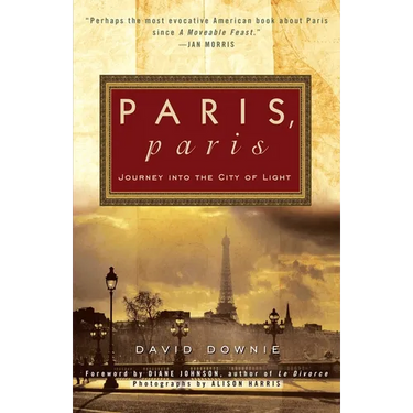 Paris, Paris: Journey into the City of Light