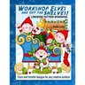 Workshop Elves are off the Shelves