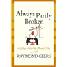 Always Partly Broken