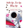 Wake Up. Turn Up. Bless Up.: Beautiful Inspiration for Her